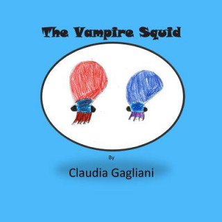 Knjiga The Vampire Squid Claudia Gagliani