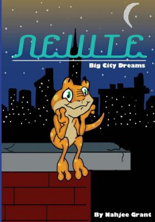 Knjiga Newie Big City Dreams Nahjee Grant