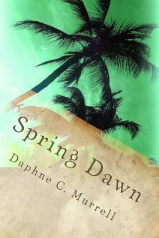 Książka Spring Dawn Daphne C Murrell