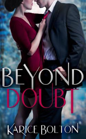 Knjiga Beyond Doubt Karice Bolton