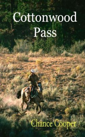 Knjiga Cottonwood Pass Chance Cooper