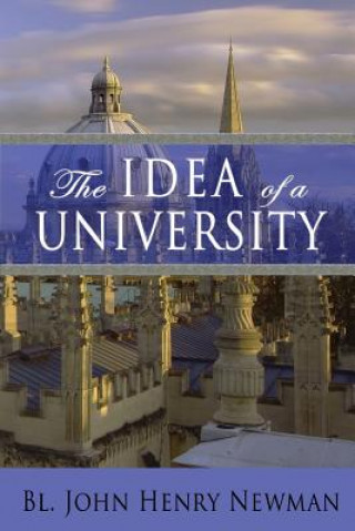 Kniha The Idea of a University Bl John Henry Newman