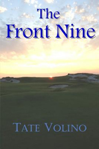 Kniha The Front Nine Tate Volino