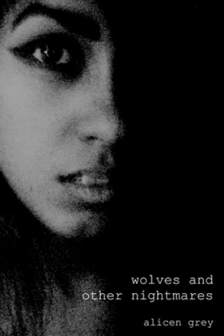 Carte Wolves and Other Nightmares Alicen Grey