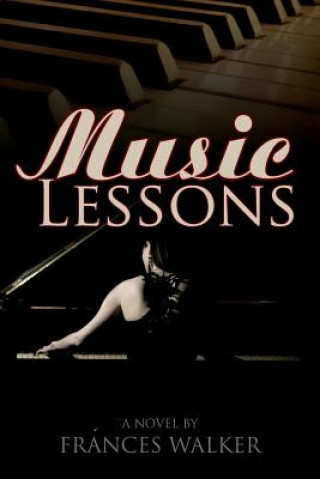 Knjiga Music Lessons Frances Walker