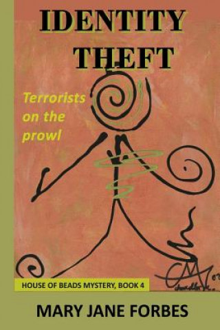 Carte Identify Theft: Terrorists Are on the Prowl MS Mary Jane Forbes