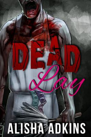 Książka Dead Lay Alisha Adkins