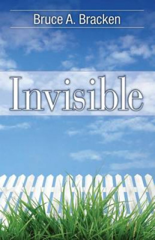 Knjiga Invisible Bruce A Bracken