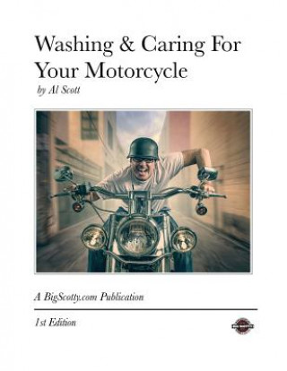 Livre Washing & Caring For Your Motorcycle MR Al Scott