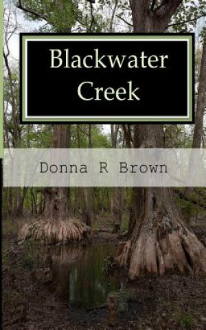 Książka Blackwater Creek Donna R Brown