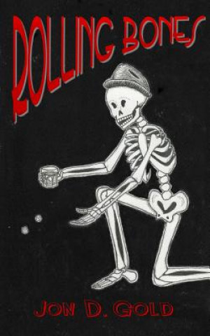 Knjiga Rolling Bones Jon D Gold