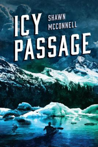 Knjiga Icy Passage Shawn McConnell
