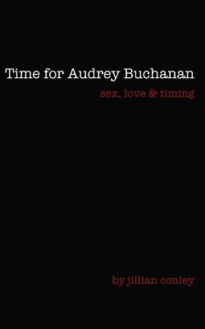 Kniha Time for Audrey Buchanan Jillian Conley