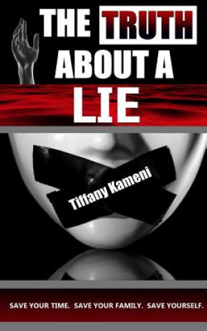 Kniha The Truth About a Lie Tiffany Buckner-Kameni