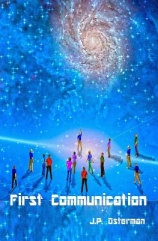 Книга First Communication: Book I J P Osterman