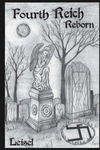 Buch Fourth Reich Reborn Leisel