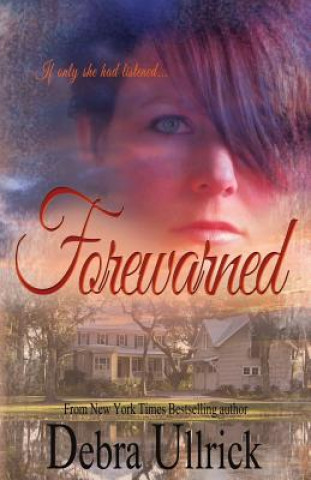 Βιβλίο Forewarned Debra Ullrick
