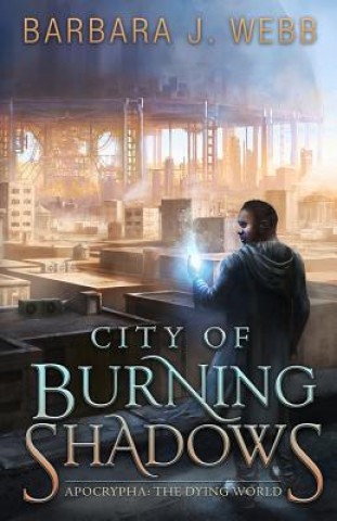 Könyv City of Burning Shadows Barbara J Webb