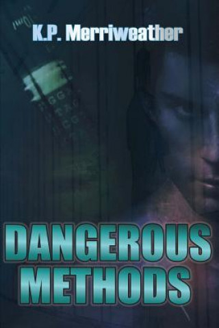 Knjiga Dangerous Methods Kp Merriweather
