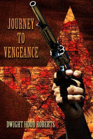 Książka Journey to Vengeance Dwight Hood Roberts