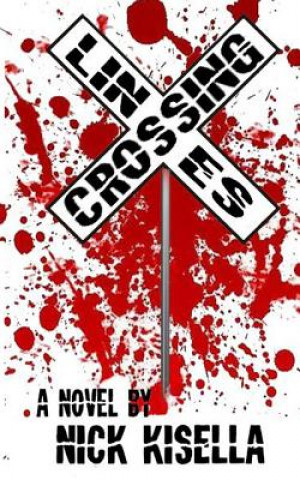Livro Crossing Lines Nick Kisella