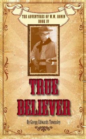 Knjiga True Believer Gregg Edwards Townsley