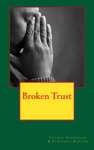 Knjiga Broken Trust Thomas C Habersham Jr