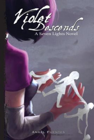 Kniha Violet Descends: A Seven Lights Novel Angel Fuentes