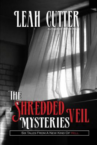 Book The Shredded Veil Mysteries Leah Cutter