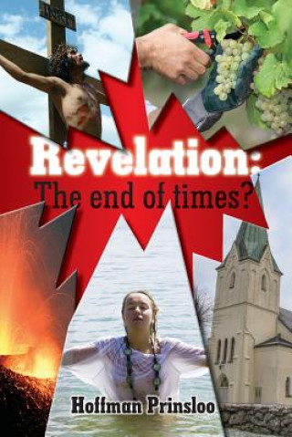 Kniha Revelation - The end of Times? Hoffman Prinsloo