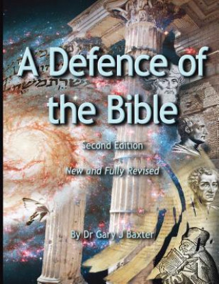 Kniha A Defence of the Bible Gary J Baxter