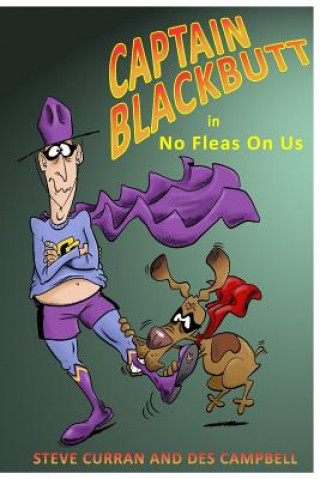 Carte Captain Blackbutt: No Fleas On Us Steve Curran