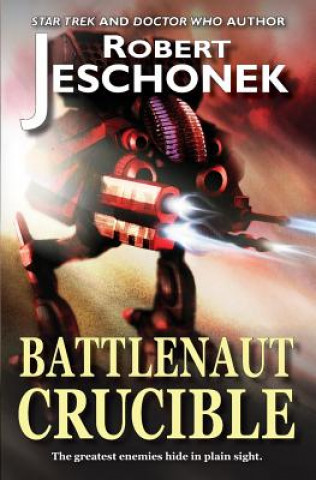 Könyv Battlenaut Crucible Robert Jeschonek
