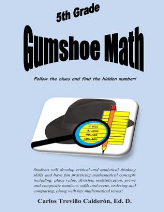 Kniha 5th Grade Gumshoe Math Dr Carlos Trevino Calderon