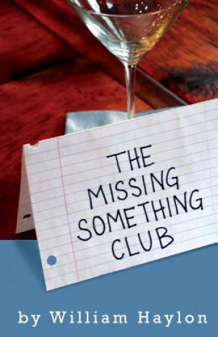 Kniha The Missing Something Club William Haylon