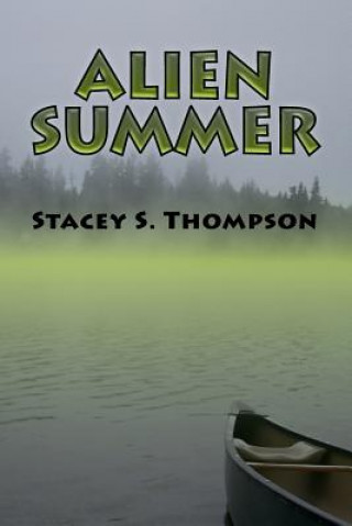 Könyv Alien Summer Stacey S Thompson