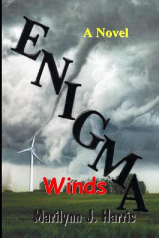 Książka Enigma Winds: Book Two of The Enigma Series Marilynn J Harris