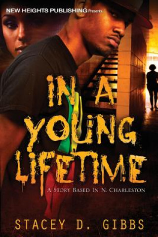 Book In A Young Lifetime Stacey D Gibbs