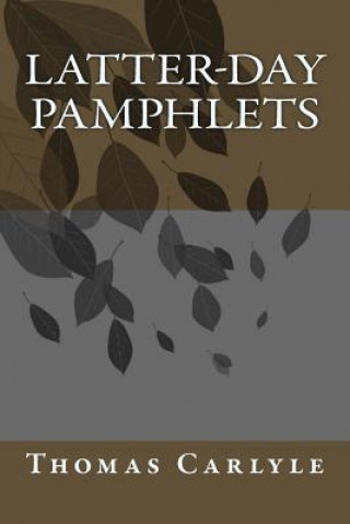 Libro Latter-Day Pamphlets Thomas Carlyle