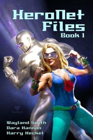 Książka HeroNet Files Book 1 Wayland Smith