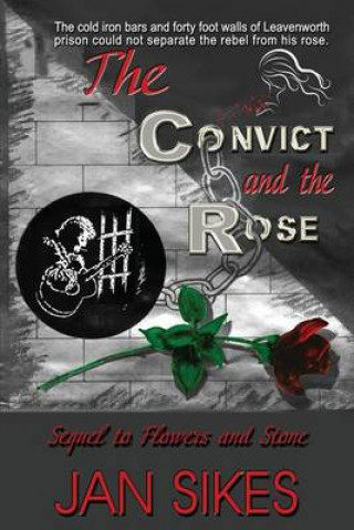 Libro The Convict and the Rose Jan Sikes