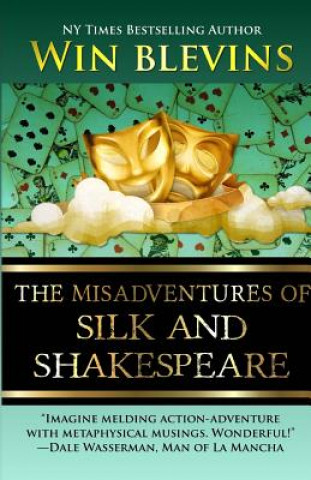 Kniha The Misadventures of Silk and Shakespeare Win Blevins