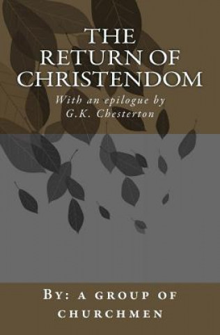 Kniha The Return of Christendom A Group of Churchmen