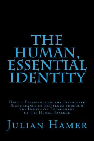 Kniha Human, Essential Identity Julian Hamer