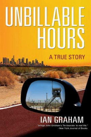 Kniha Unbillable Hours: A True Story Ian Graham