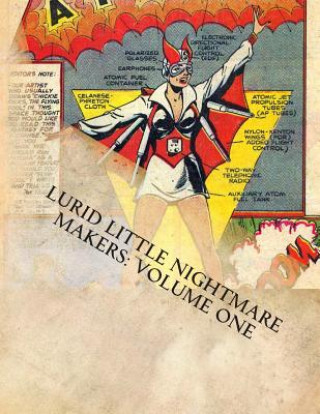 Book Lurid Little Nightmare Makers: Volume One: Comics from the Golden Age Matthew H Gore