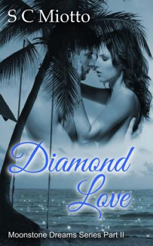 Kniha Diamond Love S C Miotto