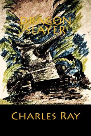 Kniha Dragon Slayer Charles Ray