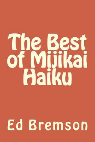 Book The Best of Mijikai Haiku Ed Bremson