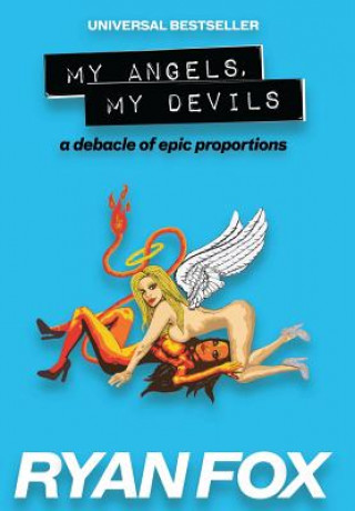 Könyv My Angels, My Devils: a debacle of epic proportions Ryan Fox